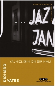 Yalnızlığın On Bir Hali Richard Yates