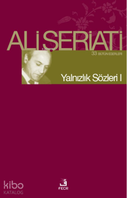 Yalnızlık Sözleri I Ali Şeriati