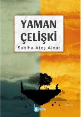 Yaman Çelişki Sabiha Ateş Alpat