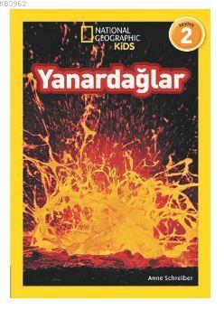 Yanardağlar (Seviye 2); National Geographic Kids Anne Schreiber