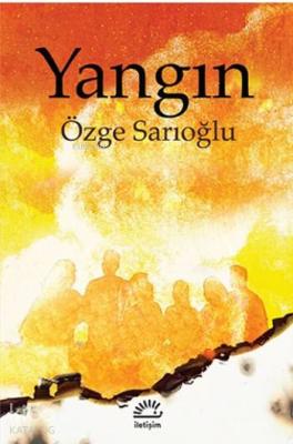 Yangın Özge Sarıoğlu