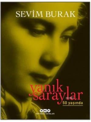 Yanık Saraylar 50 Yaşında Sevim Burak