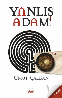 Yanlış Adam Umut Çalışan