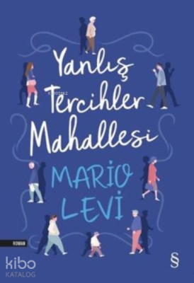 Yanlış Tercihler Mahallesi Mario Levi