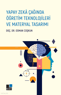 Yapay Zekâ Çağında Öğretim Teknolojileri ve Materyal Tasarımı Osman Co