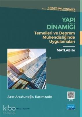 Yapı Dinamiği; Temelleri ve Deprem Mühendisliğinde Uygulamaları Azer A