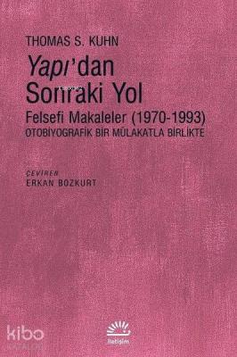 Yapı'dan Sonraki Yol Thomas S. Kuhn