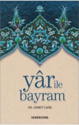 Yar İle Bayram Ahmet Çağıl