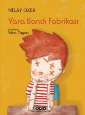 Yara Bandı Fabrikası Nilay Özer