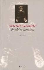 Yaralı Yazılar İbrahim Demirci