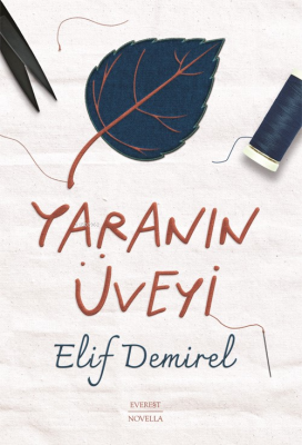 Yaranın Üveyi Elif Demirel