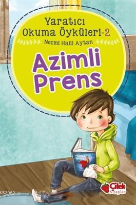 Yaratıcı Okuma Öyküleri 8 - Nazlının Yolculuğu Necmi Halil Aytan