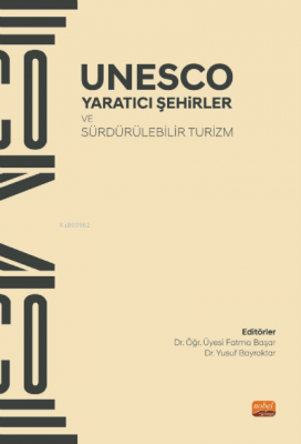 Yaratıcı Şehirler ve Sürdürülebilir Turizm Kolektif