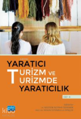 Yaratıcı Turizm ve Turizmde Yaratıcılık - Cilt II Kolektif