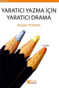 Yaratıcı Yazma için Yaratıcı Drama Müjdat Ataman