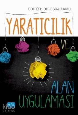 Yaratıcılık ve Alan Uygulaması Melodi Özyaprak