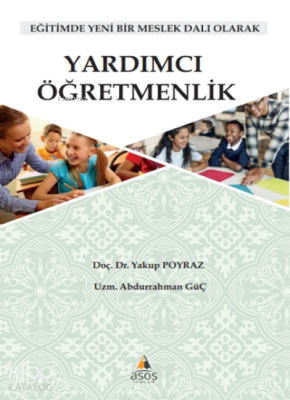 Yardımcı Öğretmenlik - Eğitimde Yeni Bir Meslek Dalı Olarak Abdurrahma