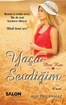 Yaşa Sevdiğim; Peri Kızı Ayşe Paslanmaz