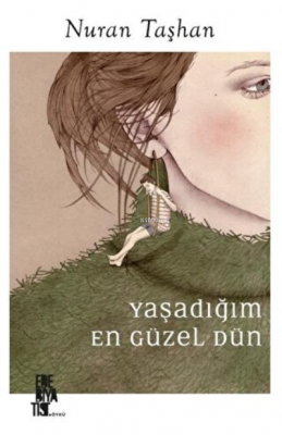 Yaşadığım En Güzel Dün Nuran Taşhan