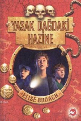 Yasak Dağdaki Hazine Elise Broach