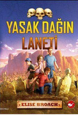 Yasak Dağın Laneti Elise Broach