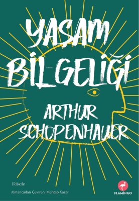 Yaşam Bilgeliği Arthur Schopenhauer