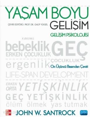 Yaşam Boyu Gelişim; Gelişim Psikolojisi John W. Santrock