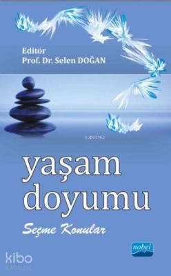 Yaşam Doyumu - Seçme Konular Faruk Şahin