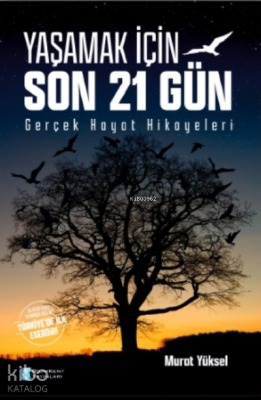 Yaşamak İçin Son 21 Gün Murat Yüksel