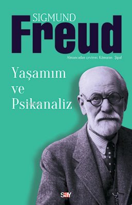 Yaşamım ve Psikanaliz Sigmund Freud