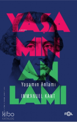 Yaşamın Anlamı Immanuel Kant