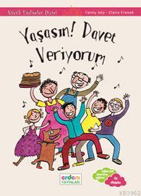 Yaşasın Davet Veriyorum Fanny Joly Claire Franek Fanny Joly Claire Fra