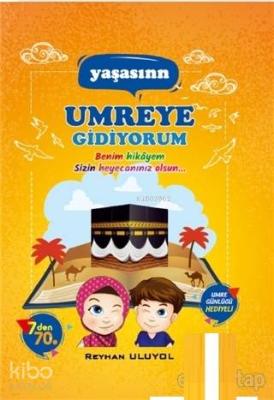 Yaşasın Umreye Gidiyorum; Bir Kültür Tarihi Reyhan Uluyol