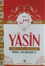 Yasin Sureler ve Dualar Türkçe Anlamlarıyla Kolektif