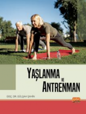 Yaşlanma ve Antrenman Gülşah Şahin