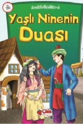 Yaşlı Ninenin Duası; Anadolu Masalları 6 Kolektif