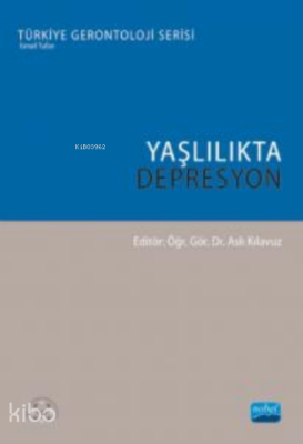 Yaşlılıkta Depresyon Aslı Kılavuz