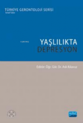 Yaşlılıkta Depresyon Aslı Kılavuz