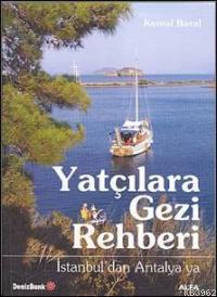 Yatçılara Gezi Rehberi Kemal Baral