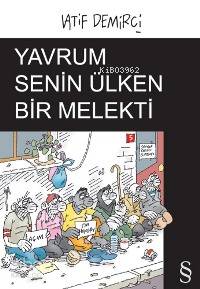 Yavrum Senin Ülken Bir Melekti Latif Demirci