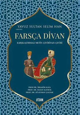 Yavuz Sultan Selim Han Farsça Divan İbrahim Kaya