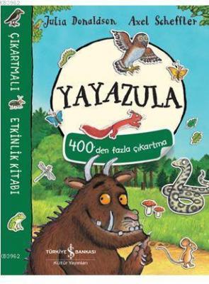 Yayazula Çıkartmalı Etkinlik Kitabı Julia Donaldson