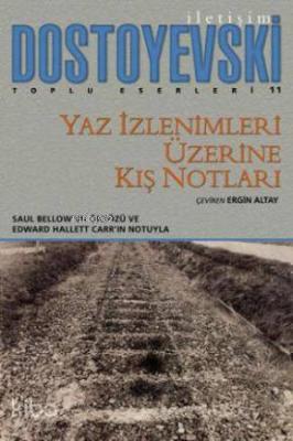 Yaz İzlenimleri Üzerine Kış Notları Fyodor Mihayloviç Dostoyevski