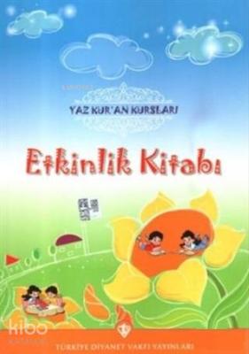 Yaz Kur'an Kursları Etkinlik Kitabı Kolektif