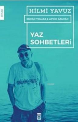 Yaz Sohbetleri Hilmi Yavuz