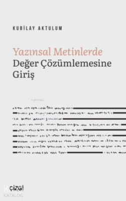 Yazınsal Metinlerde Değer Çözümlemesine Giriş Kubilay Aktulum