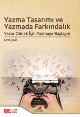 Yazma Tasarımı ve Yazmada Farkındalık Arzu Çevik