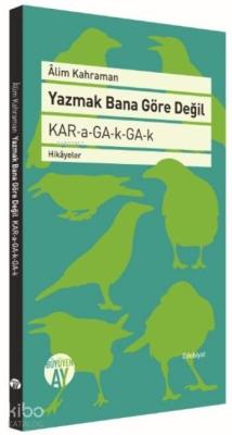 Yazmak Bana Göre Değil Alim Kahraman