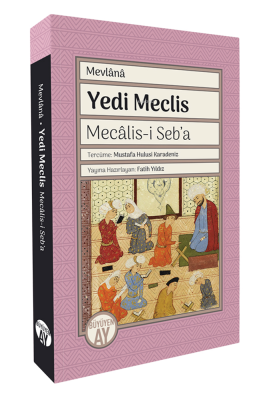 Yedi Meclis;Mecâlis-i Seb’a Mevlana Celaleddin Rumi