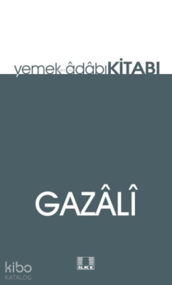 Yemek Adabı Kitabı İmam-ı Gazali